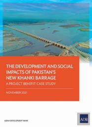 The Development And Social Impacts Of Pakistan'S New Khanki Barrage