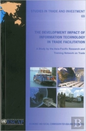 The Development Impact Of Information Technology In Trade Facilitation