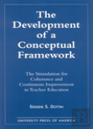 The Development Of A Conceptual Framework