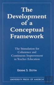 The Development Of A Conceptual Framework