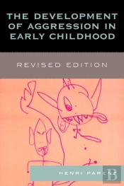 The Development Of Aggression In Early Childhood