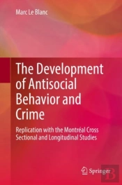The Development Of Antisocial Behavior And Crime