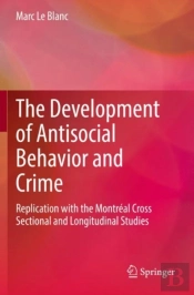 The Development Of Antisocial Behavior And Crime
