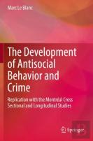 The Development Of Antisocial Behavior And Crime