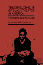 The Development Of Black Theater In America