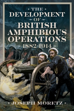 Bertrand.pt - The Development Of British Amphibious Operations 1882-1914