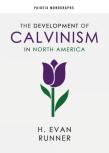 The Development Of Calvinism In North America