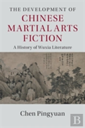 The Development Of Chinese Martial Arts Fiction