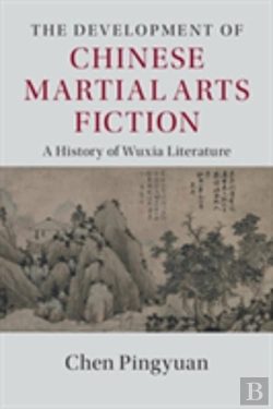Bertrand.pt - The Development Of Chinese Martial Arts Fiction
