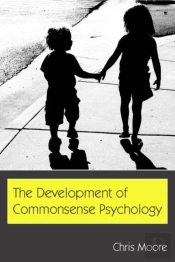 The Development Of Commonsense Psychology