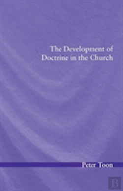 Bertrand.pt - The Development Of Doctrine In The Church
