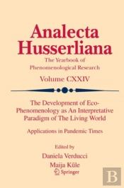 The Development Of Eco-Phenomenology As An Interpretative Paradigm Of The Living World