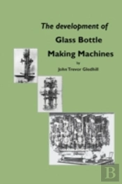 The Development Of Glass Bottle Making M