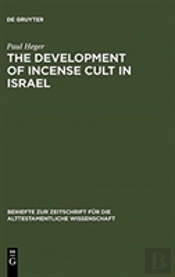 The Development Of Incense Cult In Israel