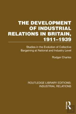 Bertrand.pt - The Development Of Industrial Relations In Britain, 1911â€“1939