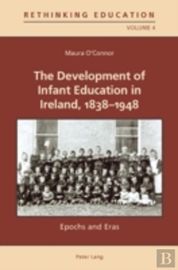 Bertrand.pt - The Development Of Infant Education In Ireland, 1838-1948