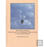 The Development Of Intellectual Property Protection In The Arab World