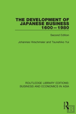 Bertrand.pt - The Development Of Japanese Business, 1600-1980