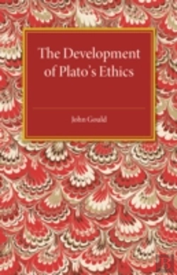 Bertrand.pt - The Development Of Plato'S Ethics