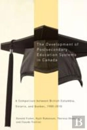 The Development Of Postsecondary Education Systems In Canada