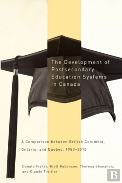 Bertrand.pt - The Development Of Postsecondary Education Systems In Canada