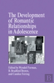 The Development Of Romantic Relationships In Adolescence