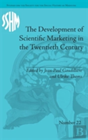 The Development Of Scientific Marketing In The Twentieth Century