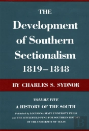 The Development Of Southern Sectionalism, 1819-1848