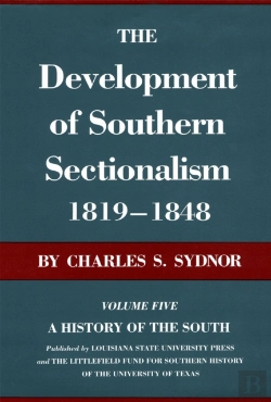 Bertrand.pt - The Development Of Southern Sectionalism, 1819-1848
