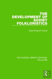 The Development Of Soviet Folkloristics Pbdirect