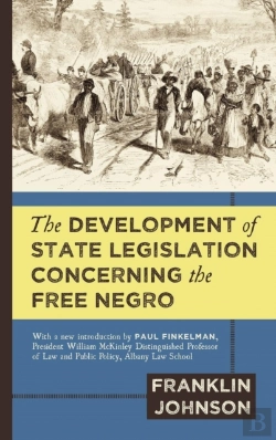 Bertrand.pt - The Development Of State Legislation Concerning The Free Negro
