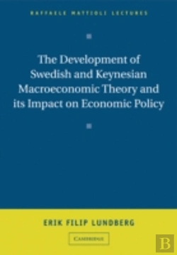 Bertrand.pt - The Development Of Swedish And Keynesian Macroeconomic Theory And Its Impact On Economic Policy