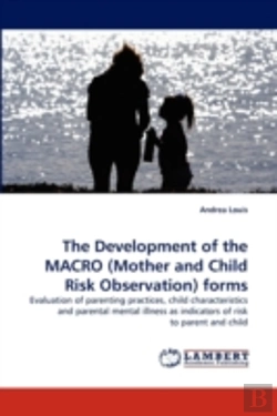 Bertrand.pt - The Development Of The Macro (Mother And Child Risk Observation) Forms