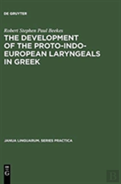 Bertrand.pt - The Development Of The Proto-Indo-European Laryngeals In Greek