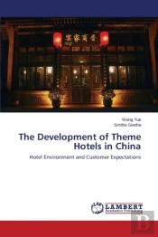 The Development Of Theme Hotels In China