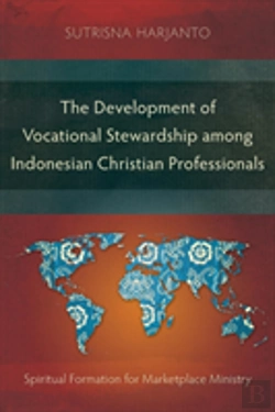 Bertrand.pt - The Development Of Vocational Stewardship Among Indonesian Christian Professionals