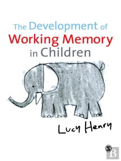 Bertrand.pt - The Development Of Working Memory In Children