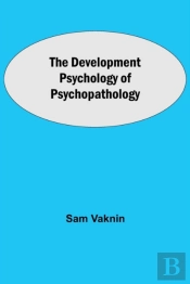 The Development Psychology Of Psychopathology