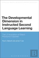 The Developmental Dimension In Instructed Second Language Learning