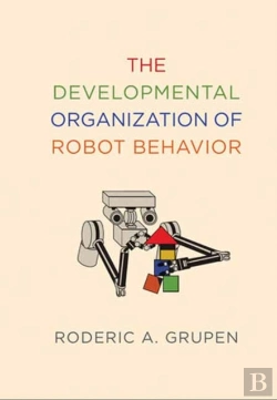 Bertrand.pt - The Developmental Organization Of Robot Behavior