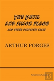 The Devil And Simon Flagg And Other Fant