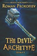 The Devil Archetype (Rogue Merchant Book #5)