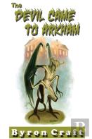 The Devil Came To Arkham