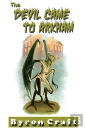 The Devil Came To Arkham