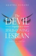 The Devil Disguised As A Jesus-Loving Lesbian