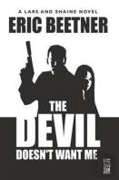The Devil Doesn'T Want Me