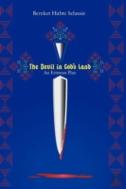Bertrand.pt - The Devil In God'S Land. An Eritrean Play