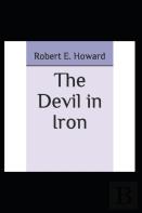 The Devil In Iron An Annotated Editing