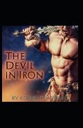 The Devil In Iron Annotated