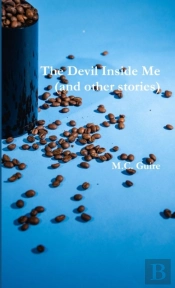 The Devil Inside Me (And Other Stories)